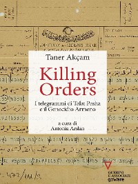 Cover Killing orders. I telegrammi di Talat Pasha e il Genocidio Armeno