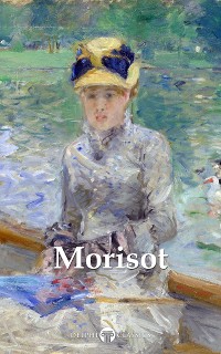 Cover Delphi Complete Paintings of Berthe Morisot (Illustrated)