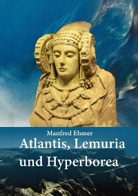 Cover Atlantis, Lemuria und Hyperborea