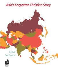 Cover Asia's Forgotten Christian Story