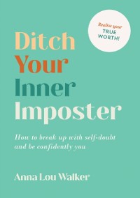 Cover Ditch Your Inner Imposter