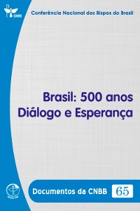 Cover Brasil: 500 anos Diálogo e Esperança - Documentos da CNBB 65 - Digital