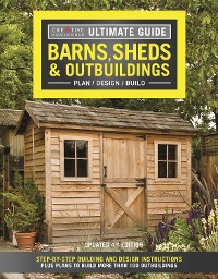 Cover Ultimate Guide: Barns, Sheds & Outbuildings, Updated 4th Edition