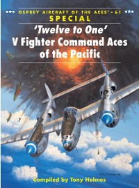 Cover Twelve to One  V Fighter Command Aces of the Pacific