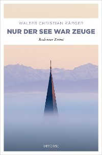 Cover Nur der See war Zeuge