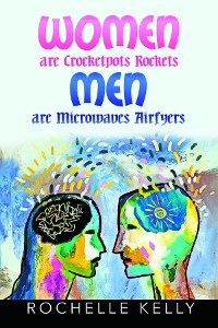 Cover Women are Crockets Rockets Men are Microwaves Airfyers