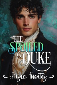 Cover The Spoiled Duke