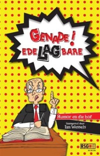 Cover Genade! EdeLAGbare: Humor en die hof