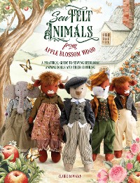 Cover Sew Felt Animals From Apple Blossom Wood