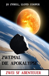 Cover Zweimal die Apokalypse: Zwei SF Abenteuer
