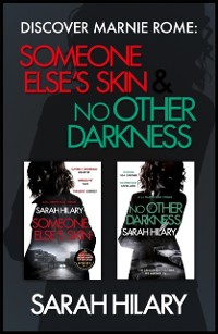 Cover Discover Marnie Rome: SOMEONE ELSE'S SKIN and NO OTHER DARKNESS