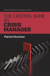 Cover The Central Bank as Crisis Manager