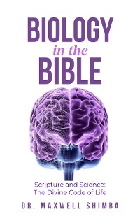 Cover Biology in the Bible : Scripture and Science