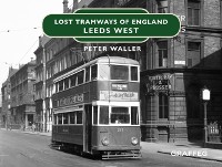 Cover Lost Tramways: Leeds West
