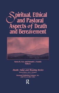 Cover Spiritual, Ethical, and Pastoral Aspects of Death and Bereavement