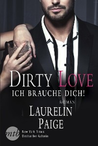 Cover Dirty Love - Ich brauche dich!