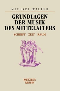 Cover Grundlagen der Musik des Mittelalters