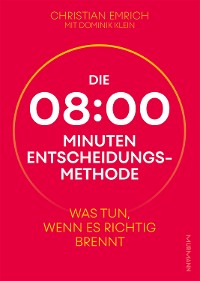 Cover Die 8-Minuten-Entscheidungsmethode