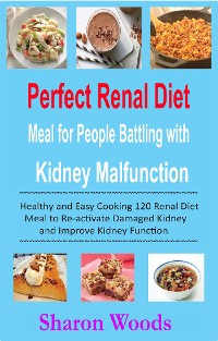 Cover Perfect Renal Diet Meal for People Battling with Kidney Malfunction