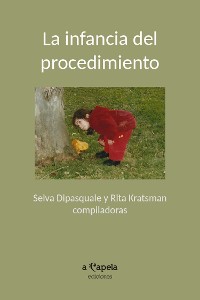 Cover La infancia del procedimiento