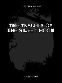 Cover The Tragedy of the Silver Moon