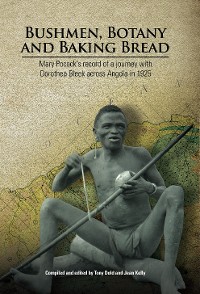 Cover Bushmen, Botany and Baking Bread