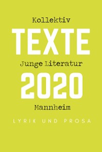 Cover Kollektiv Junge Literatur Mannheim - Texte 2020