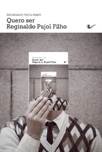 Cover Quero ser Reginaldo Pujol Filho