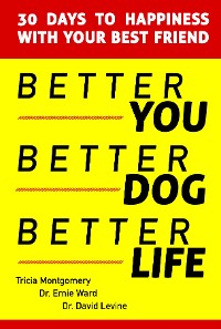 Cover Better You, Better Dog, Better Life