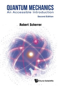 Cover Quantum Mechanics: An Accessible Introduction (Second Edition)