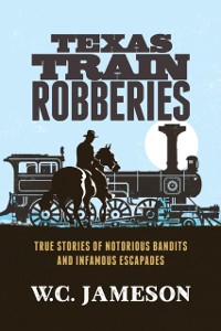 Cover Texas Train Robberies