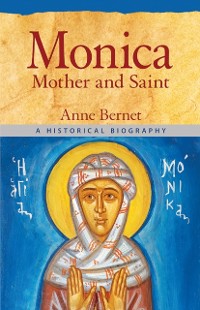 Cover Monica , Mother and Saint