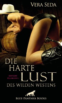 Cover Die harte Lust des wilden Westens | Erotische Geschichten