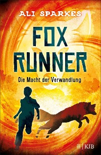 Cover Fox Runner – Die Macht der Verwandlung