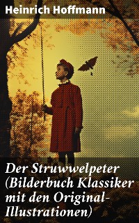 Cover Der Struwwelpeter (Bilderbuch Klassiker mit den Original-Illustrationen)