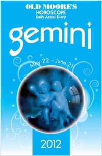 Cover Old Moore's Horoscope 2012 Gemini