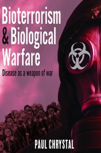 Cover Bioterrorism and Biological Warfare