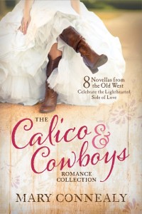 Cover Calico and Cowboys Romance Collection