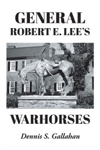 Cover General Robert E. Lee's Warhorses