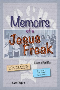Cover Memoirs of a Jesus Freak, 2nd Edition (Expanded)
