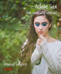 Cover Sex Total und überal!l
