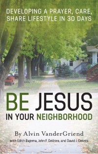 Cover Be Jesus in Your Neighborhood