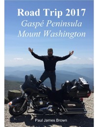 Cover Road Trip 2017: Gaspe Peninsula & Mount Washington