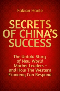 Cover Secrets of China's Success