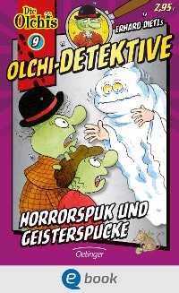 Cover Olchi-Detektive 9. Horrorspuk und Geisterspucke