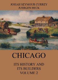 Cover Chicago: Its History and its Builders, Volume 2