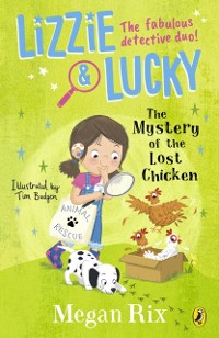 Cover Lizzie and Lucky: The Mystery of the Lost Chicken