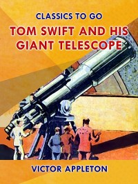 Cover Tom Swift and His Giant Telescope