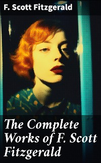 Cover The Complete Works of F. Scott Fitzgerald