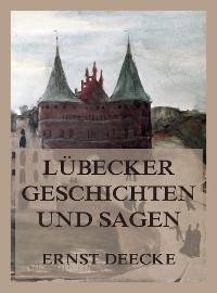 Cover Lübecker Geschichten und Sagen